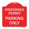Signmission Designer Series Preferred Permit Parking Only, Red & White Aluminum Sign, 18" x 18", RW-1818-23276 A-DES-RW-1818-23276